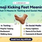 Emoji Kicking Feet 🦶🏽 Meaning