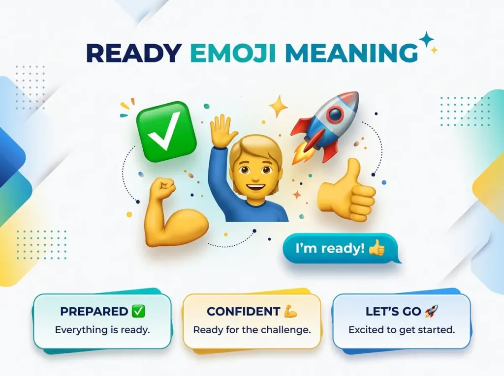 Ready Emoji Meaning